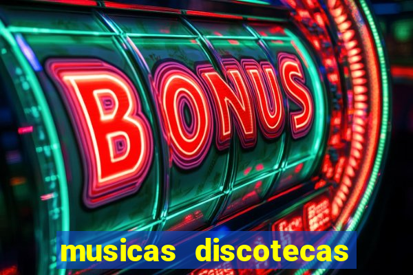 musicas discotecas anos 90